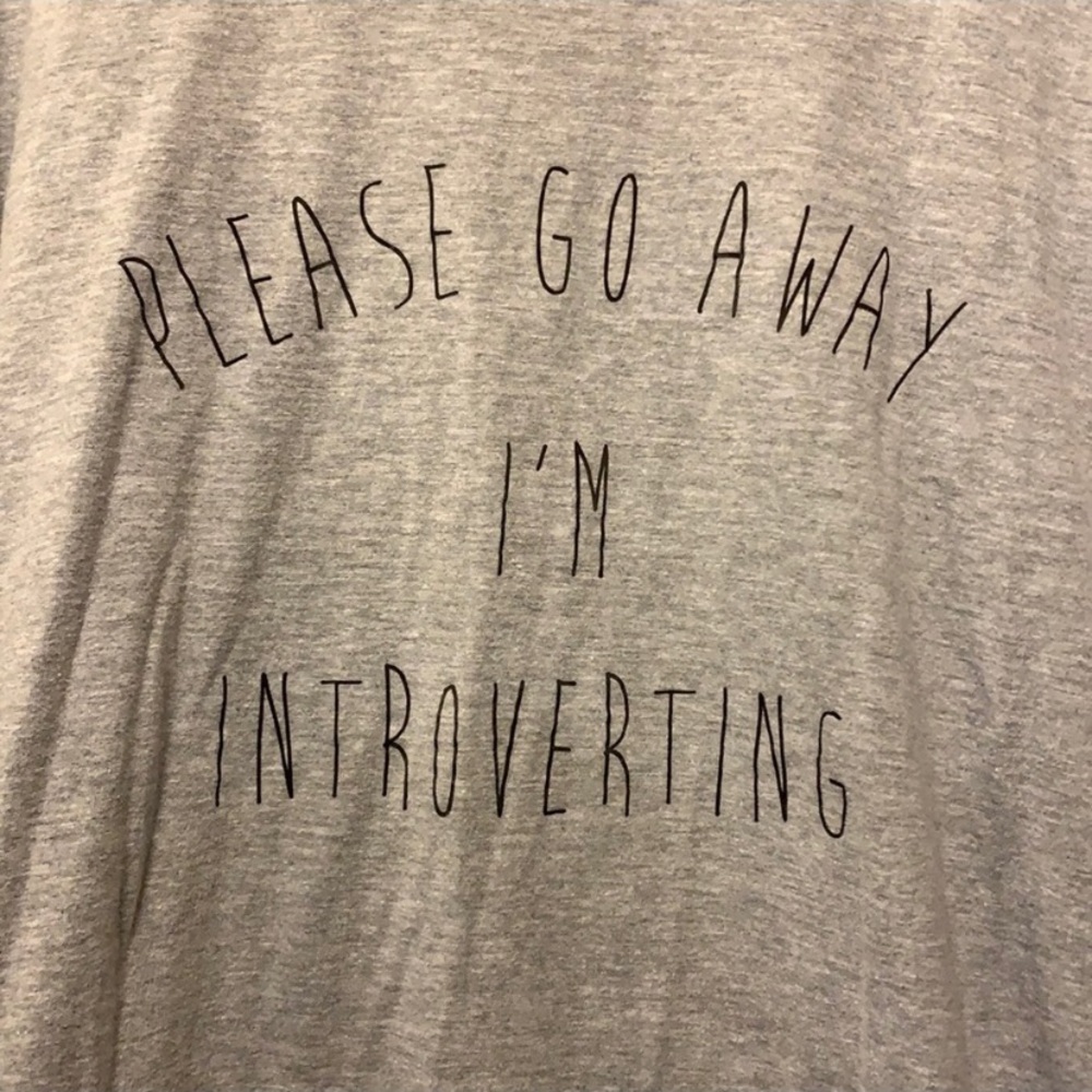 Introvert Shirt - “Please Go Away I’m Introverting” 
XL